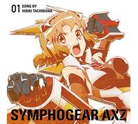 TACHIBANA HIBIKI (CV:YUKI AOI) - Senkizesshou Symphogear Axz Character Song 1