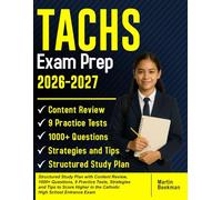 TACHS Exam Prep 2026-2027: Structured Study Plan with Content Review, 1000+ Questions, 9 Practice Tests, Strategies and Tips to Score Higher in the Catholic High School Entrance Exam