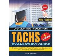 TACHS Exam Study Guide: Simplified TACHS Test Prep and Practice Test Questions for the Catholic High School Entrance Exam