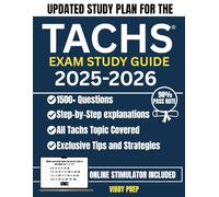 TACHS Exam Study Guide: The Complete Study Guide with 1,500+ Practice Questions to Ace the Test, Master Essential Skills, and Secure Your High School Future
