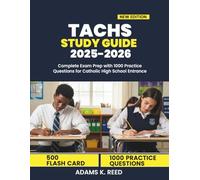 TACHS STUDY GUIDE 2025-2026: Complete Exam Prep with 1000 Practice Questions for Catholic High School Entrance
