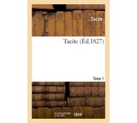 Tacite- Tome 1 - Tacite - Hachette Bnf - broché - Livre