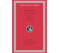 Tacitus: Histories Iv-V, Annals I-III