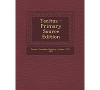 Tacitus - Primary Source Edition