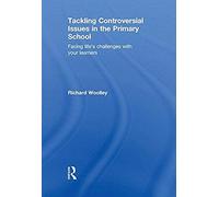 Tackling Controversial Issues In The Primary School