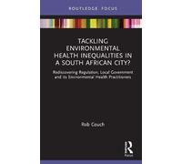 Tackling Environmental Health Inequalities In A South African City?