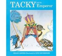 Tacky and the Emperor, Tacky the Penguin Helen Lester (Auteur)