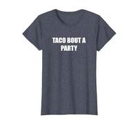 Taco Bout A Party T-Shirt, Femme, Bleu Chiné, M