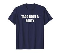 Taco Bout A Party T-Shirt, Homme, Bleu Marine, M