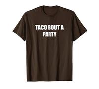Taco Bout A Party T-Shirt, Homme, Marron, M