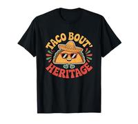 Taco Bout' Heritage : Mois du Patrimoine hispanique T-Shirt