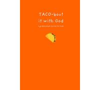TACO-Bout it with God: A Guided Prayer Journal for Kids