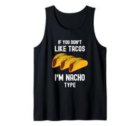 Taco drôle si Vous n'aimez Pas Les Tacos, Je suis Nacho Type Cute Food Débardeur