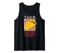 Taco Si C'est Mal de Les Aimer, Je ne Veux Pas Avoir Raison Débardeur