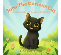 Taco the curious cat: Rhyme, giggle and group time wiggle