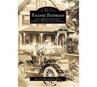Taconic Pathways, Images of America Series Joan Spence, Joyce C. Ghee (Auteur)