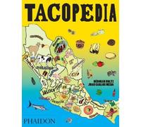Tacopedia: The Taco Encyclopedia by Holtz, Deborah [Paperback] NEUF
