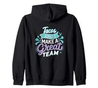 Tacos and I Make a Great Team Funny Food Meme Joke Sweat à Capuche