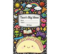 Taco's Big Ideas: A Fun Writing Journal for Creative Kids