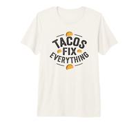 Tacos Fix Everything Cute Funny Text Mexican Food Lover Taco T-Shirt Haut de Gamme