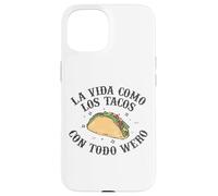 Tacos Funny Mexican Saying Mexico Latin Humor Gifts Spanish Coque pour iPhone 15