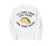 Tacos Funny Mexican Saying Mexico Latin Humor Gifts Spanish Sweatshirt