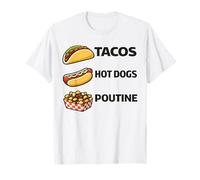 Tacos Hot Dogs Poutine Stadium Food USA Canada Mexique Snack T-Shirt
