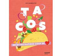 Tacos Recettes rapides coup de coeur - Zoé Armbruster - Mango - ebook (ePub) - Guide