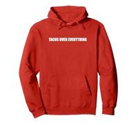 Tacos sur Tout Sweat à Capuche, Unisexe pour Adultes, Rouge, M