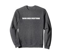 Tacos sur Tout Sweatshirt, Unisexe pour Adultes, Chiné Foncé, M