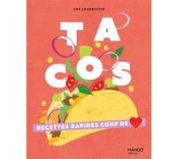 Zoé Armbruster – Tacos : Recettes rapides coup de coeur – Relié