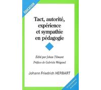 Tact, autorité, expérience et sympathie en pédagogie