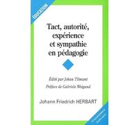 Tact, autorité, expérience et sympathie en pédagogie