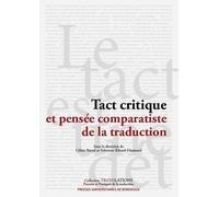 Tact critique et pensée comparatiste de la traduction