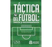 Táctica del fútbol: teoría y entrenamiento