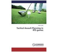 Tactical Assault Planning In Rts Games