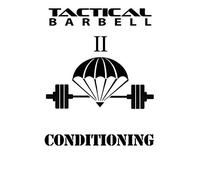 Tactical Barbell 2: Conditioning