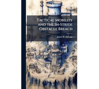 Tactical Mobility and the In-Stride Obstacle Breach