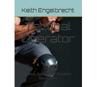 Tactical Operator: Speed, Agility, and Dynamic Movement