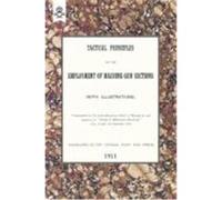 Tactical Principles for the Employment of Machine-Gun Sections Staff, The General (Auteur)