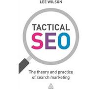Tactical Seo Lee Wilson, (Auteur)