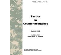 Tactics in Counterinsurgency, FM 3-24.2: US Army Field Manual 3-24.2