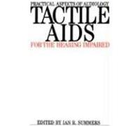 Tactile AIDS for the Hearing Impaired Summers, Ian, Summers (Auteur)