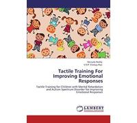 Tactile Training For Improving Emotional Responses