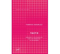 Tacts Remanier la psychanalyse avec les féministes et les queers - Fabrice Bourlez - Puf - broché - Essai