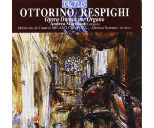 Tactus - Ottorino Respighi - Opera Omnia per Organo