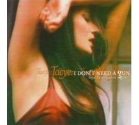 Tacye - I Don't Need A Gun (UK Import)