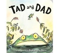 Tad and Dad by David Ezra Stein David Ezra Stein (Auteur)