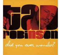 Robinson, Tad - Did You Ever Wonder