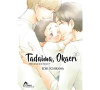 Tadaima Okaeri - Tome 01 - Ichi Ichikawa - Boy's Love - broché - Manga